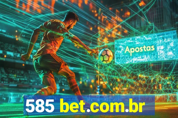 585 bet.com.br